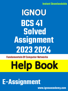 IGNOU BCS 41 Solved Assignment 2023 2024